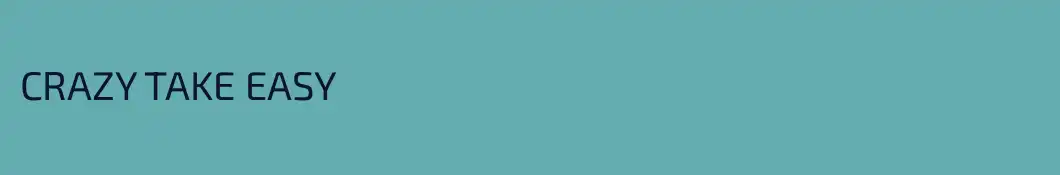 CRAZY TAKE EASY